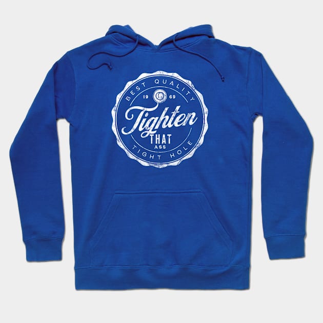 Tighten That Ass Hoodie by DADDY DD